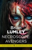 Brian Lumley - Necroscope: Avengers.