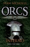 Stan Nicholls - Orcs Bad Blood III - Inferno.