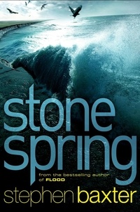 Stephen Baxter - Stone Spring.