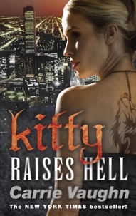 Carrie Vaughn - Kitty Raises Hell.