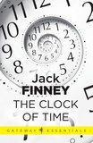 Jack Finney - The Clock of Time.