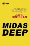John Brosnan - The Midas Deep.