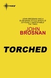 John Brosnan - Torched.