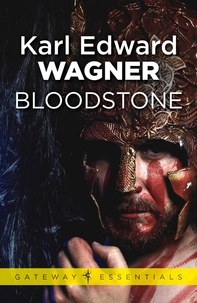 Karl Edward Wagner - Bloodstone.