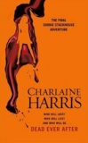 Charlaine Harris - Dead Ever After.
