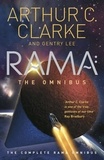 Arthur C. Clarke et Gentry Lee - Rama: The Omnibus - The Complete Rama Omnibus.