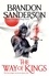 Brandon Sanderson - The Way of Kings - The first book of the breathtaking epic Stormlight Archive from the worldwide fantasy sensation.