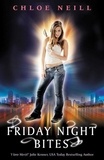 Chloe Neill - Friday Night Bites - A Chicagoland Vampires Novel.