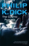 Philip K. Dick - The Cosmic Puppets.
