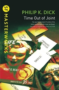 Philip K. Dick - Time Out of Joint.