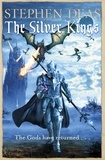 Stephen Deas - The Silver Kings.