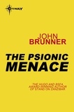 John Brunner - The Psionic Menace.