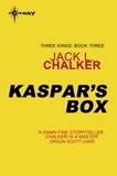 Jack L. Chalker - Kaspar's Box.