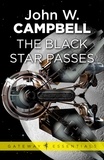 John W. CAMPBELL - The Black Star Passes - Arcot, Wade and Morey Book 1.