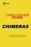 Christopher Evans - Chimeras.