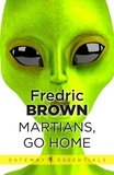 Fredric Brown - Martians, Go Home.