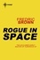 Fredric Brown - Rogue in Space.