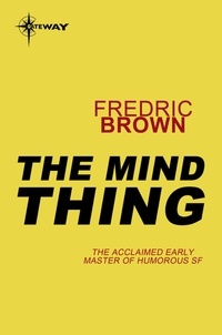 Fredric Brown - The Mind Thing.