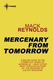 Mack Reynolds - Mercenary From Tomorrow.