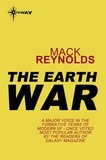 Mack Reynolds - The Earth War.