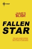 James Blish - Fallen Star.