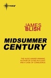 James Blish - Midsummer Century - A Haertel Scholium Book.