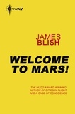 James Blish - Welcome To Mars - A Haertel Scholium Book.