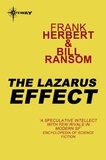 Frank Herbert et Bill Ransom - The Lazarus Effect - Pandora Sequence Book 3.