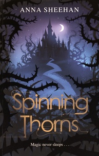 Anna Sheehan - Spinning Thorns.