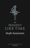 Steph Swainston - No Present Like Time.