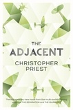 Christopher Priest - The Adjacent.