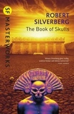 Robert Silverberg - The Book Of Skulls.