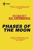 Robert Silverberg - Phases of the Moon.
