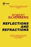 Robert Silverberg - Reflections and Refractions.