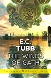 E.C. Tubb - The Winds of Gath - The Dumarest Saga Book 1.