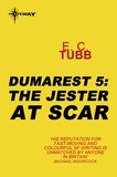 E.C. Tubb - The Jester at Scar - The Dumarest Saga Book 5.