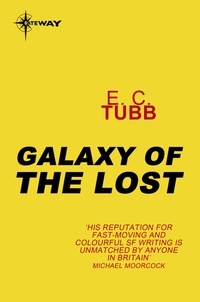 E.C. Tubb - Galaxy of the Lost - Cap Kennedy Book 1.