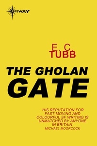 E.C. Tubb - The Gholan Gate - Cap Kennedy Book 7.