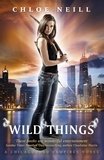 Chloe Neill - Wild Things - A Chicagoland Vampires Novel.