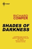 Richard Cowper - Shades of Darkness.