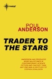 Poul Anderson - Trader to the Stars - Polesotechnic League Book 2.
