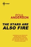 Poul Anderson - The Stars Are Also Fire - Harvest of Stars Book 2.