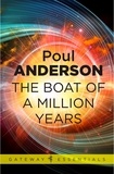Poul Anderson - The Boat of a Million Years.