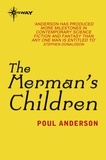 Poul Anderson - The Merman's Children.