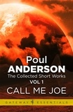 Poul Anderson - Call me Joe - The Collected Short Stories Volume 1.