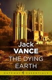 Jack Vance - The Dying Earth.