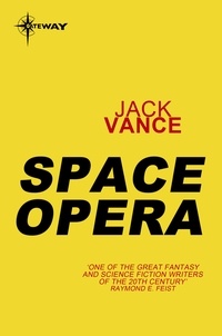 Jack Vance - Space Opera.