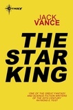 Jack Vance - The Star King.