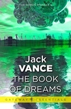Jack Vance - The Book of Dreams.
