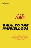 Jack Vance - Rhialto the Marvellous.